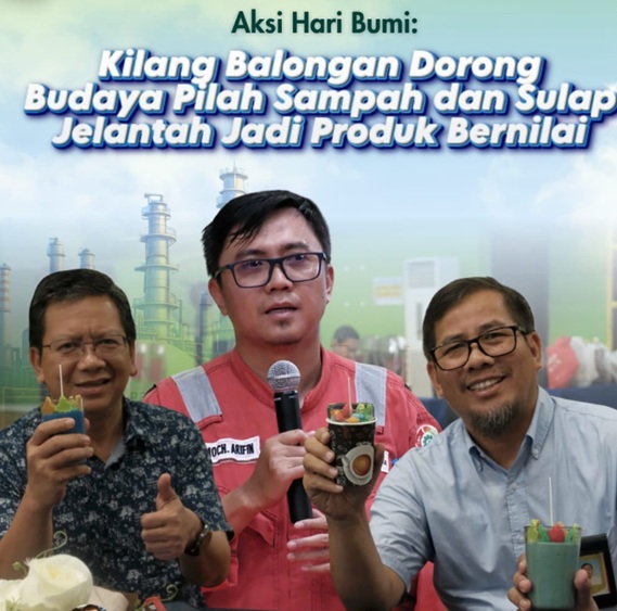 Kilang Balongan mengajak kita semua untuk mulai dari hal sederhana: pilah sampah & manfaatkan jelantah jadi produk bernilai
